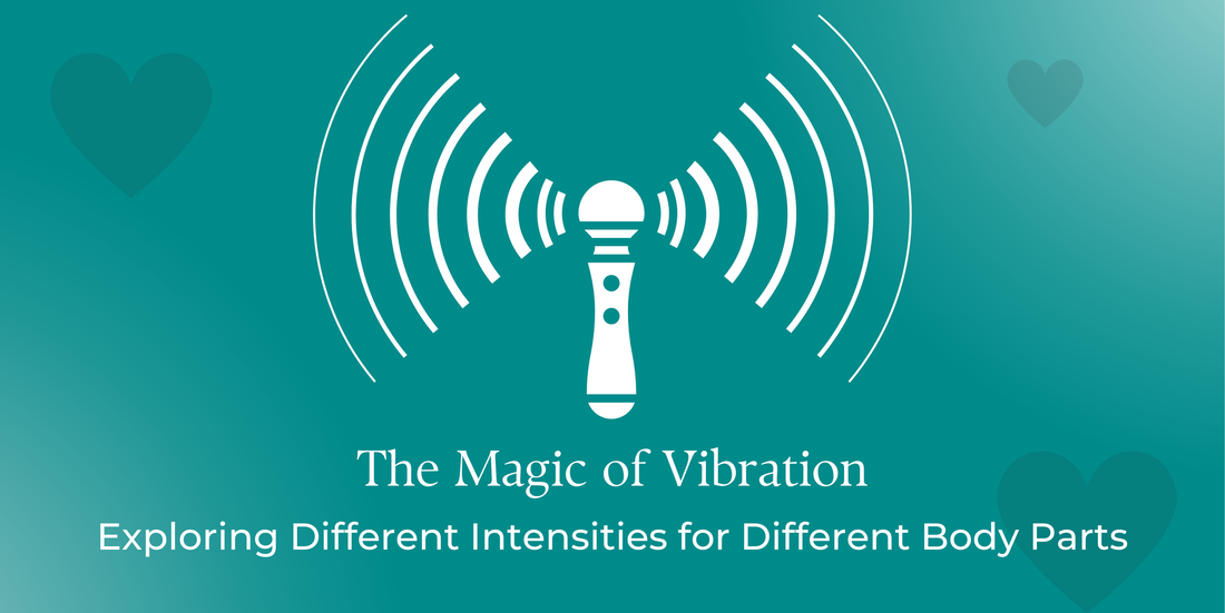 The Magic of Vibration: Exploring Different Intensities for Different Body Parts