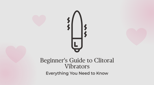 Beginner's guide to clitoral vibrators - shame-free advice for choosing and using your first clitoral vibrator UK