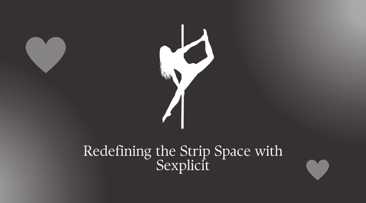 Redefining the strip space with Sexplicit - ethical sex worker led adult spaces in the UK