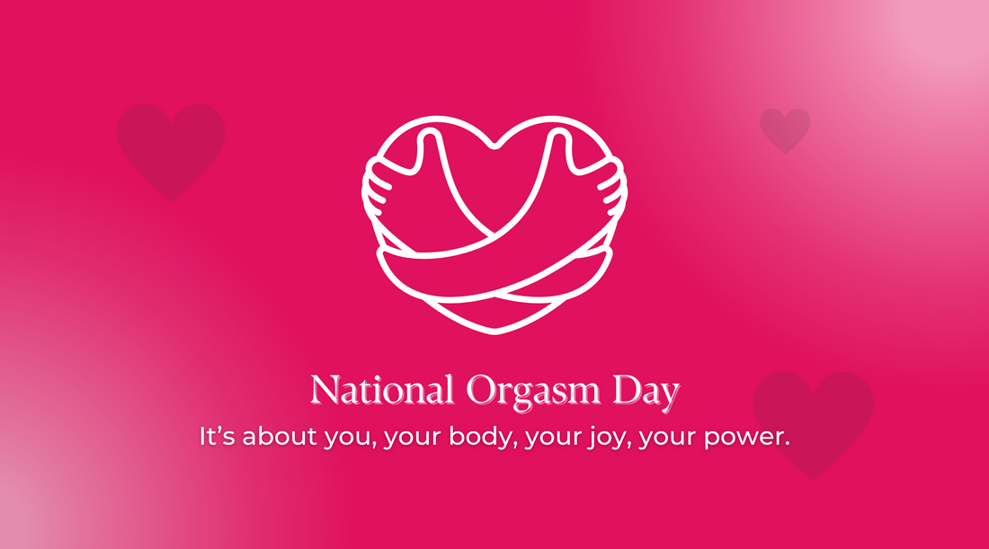 A bold pink background featuring a heart-shaped symbol made of two arms embracing, representing self-love and body empowerment. Text reads: ‘National Orgasm Day – It’s about you, your body, your joy, your power.’ Designed by Ludus Love