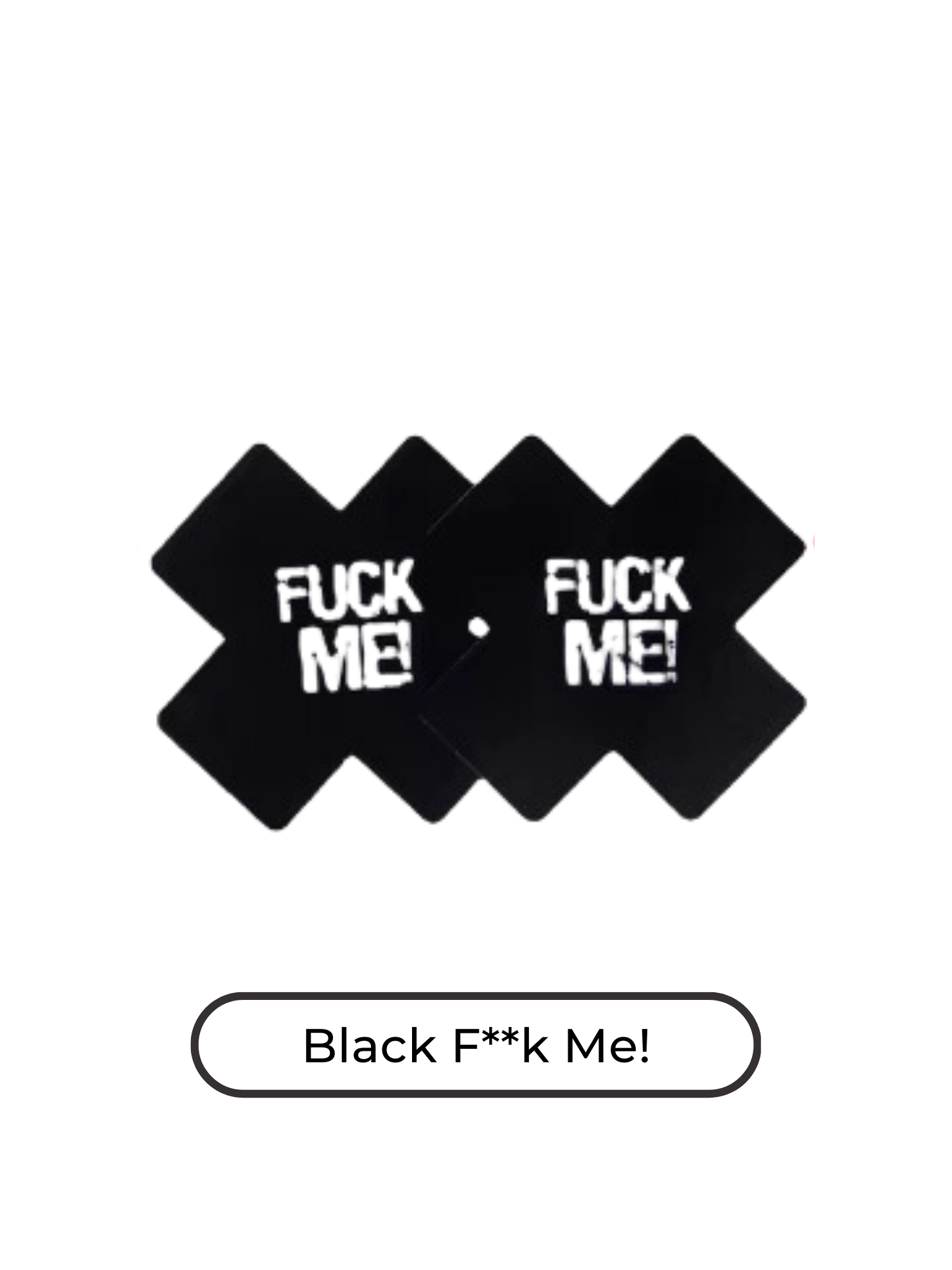 Black 'Fuck Me' cross-shaped sexy nipple pastie for bold and seductive lingerie looks.