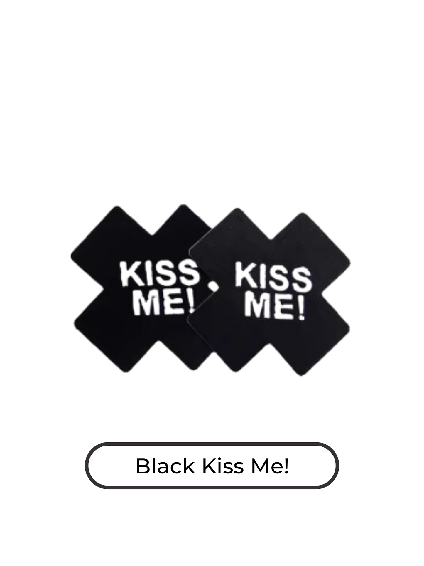 Black 'Kiss Me' cross-shaped sexy nipple pastie perfect for flirty and seductive outfits